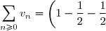 \displaystyle \sum_{n\geq 0} v_n = \left(1 - \frac{1}{2} - \frac{1}{2}\right) + \left(\frac{1}{3} + \frac{1}{3} + \frac{1}{3} - \frac{1}{4} - \frac{1}{4} - \frac{1}{4} - \frac{1}{4}\right) + \cdots